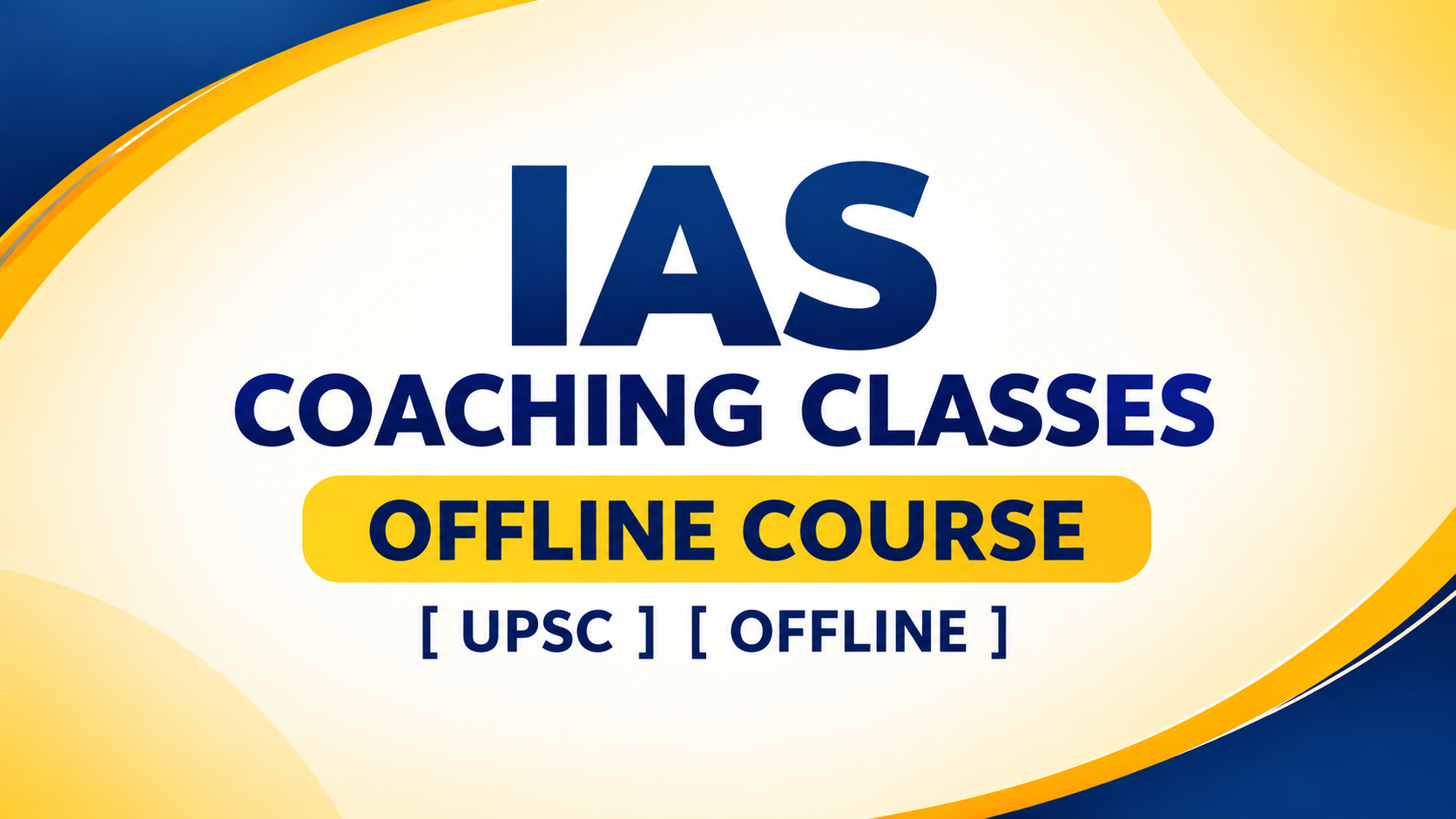 IAS Coaching Classes OFFLINE COURSE